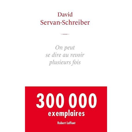 On peut se dire au revoir plusieurs fois