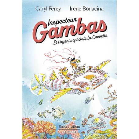 Inspecteur Gambas - Et l'agente spéciale La Crevette