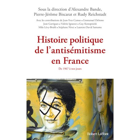 Histoire politique de l'antisémitisme en France - De 1967 à nos jours
