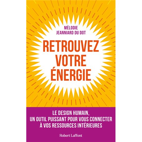 Retrouvez votre énergie - Le design humain
