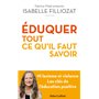 ÉDUQUER : tout ce qu'il faut savoir - Ni laxisme ni violence Les clés de l'éducation positive