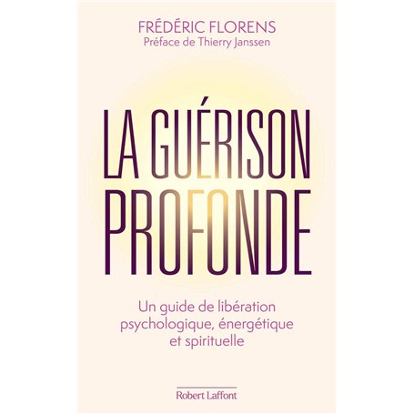 La Guérison profonde