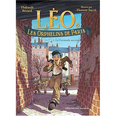 Léo et les Orphelins de Paris - tome 1 - La Formule secrète