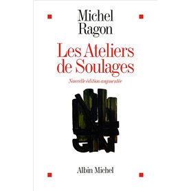 Les Ateliers de Soulages (Edition 2024 Augmentée) 17,51 €