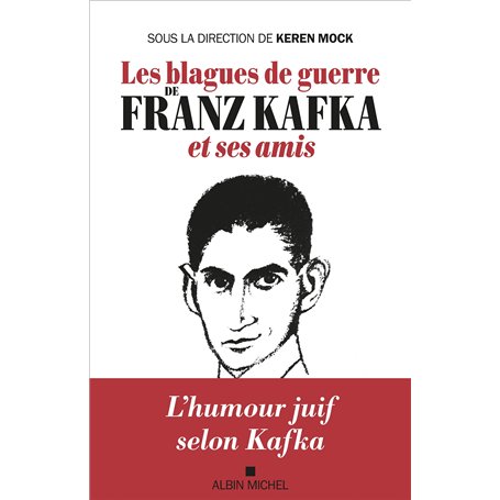Les Blagues de guerre de Franz Kafka et ses amis