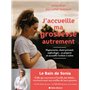 J'accueille ma grossesse autrement