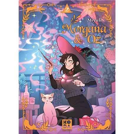 Morgana & Oz - tome 2