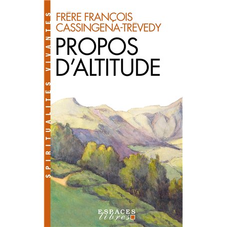Propos d'altitude (Espaces Libres - Spiritualités Vivantes)