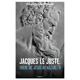 JACQUES LE JUSTEN, FRÈRE DE JÉSUS DE NAZARETH 34,15 €