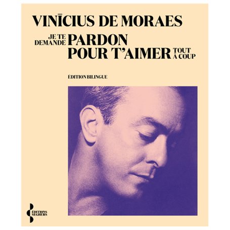 Je te demande pardon pour t'aimer tout à coup