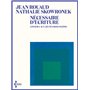 Nécessaire d'écriture - Conseils aux jeunes romanciers