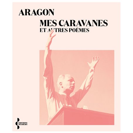 Mes caravanes et autres poèmes