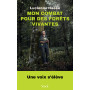Mon combat pour des forêts vivantes