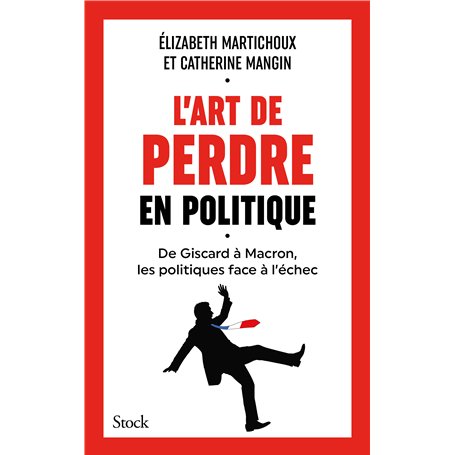 L'art de perdre en politique
