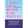 J'avais une maison à Los Angeles