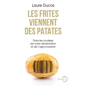 Les frites viennent des patates 22,50 €