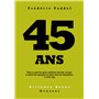 45 ans