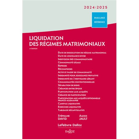 Liquidation des régimes matrimoniaux 2024/2025. 6e éd.