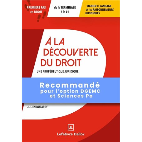 A la découverte du droit - Une propédeutique juridique