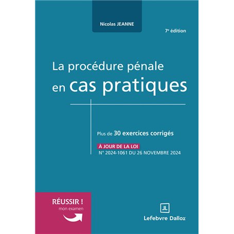 La procédure pénale en cas pratiques. 7e éd.