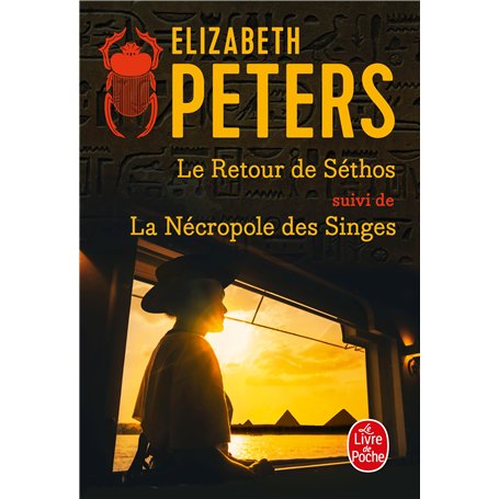 Le Retour de Sethos suivi de La Nécropole des singes