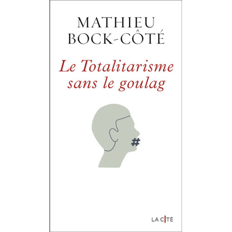 Le Totalitarisme sans le goulag