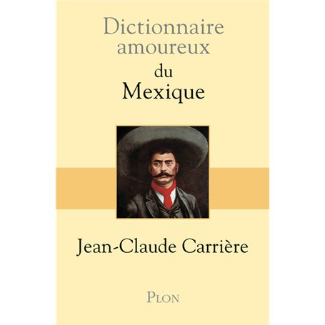 Dictionnaire amoureux du Mexique