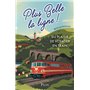 Plus belle la ligne. Du plaisir de voyager en train