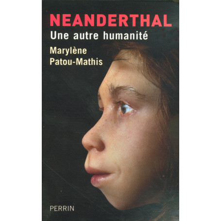 Néanderthal une autre humanité