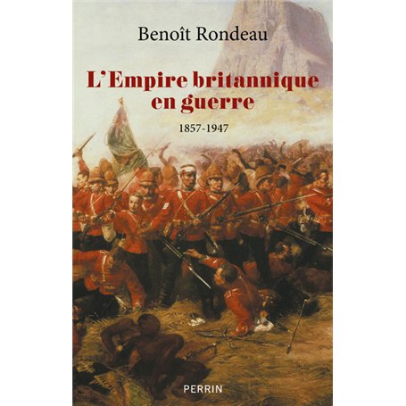 L'Empire britannique en guerre - 1857-1947