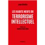 Les habits neufs du terrorisme intellectuel