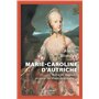 Marie-Caroline d'Autriche - Soeur de Marie-Antoinette