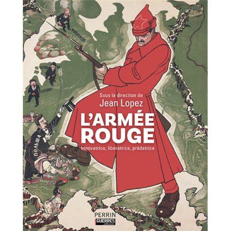 L'Armée rouge - Innovatrice, libératrice, prédatrice 34,25 €
