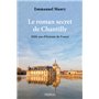 Le roman secret de Chantilly - Mille ans d'histoire de France
