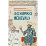 Les empires médiévaux