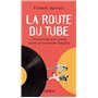 La route du tube