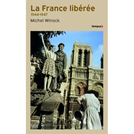La France libérée 1944-1947