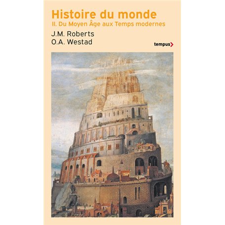 Histoire du monde - Tome 2 Du Moyen Age aux Temps modernes