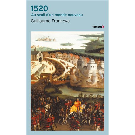 1520 - Au seuil d'un monde nouveau
