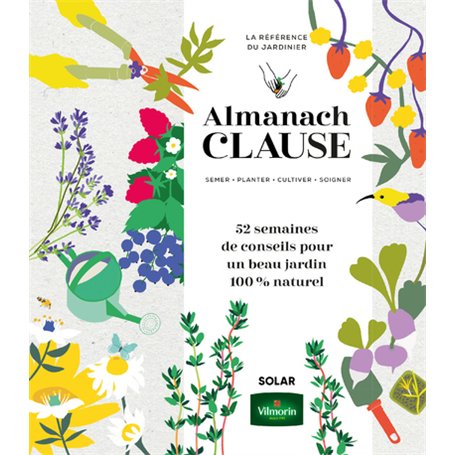 Almanach Clause - 52 semaines de conseils pour un beau jardin 100% naturel 19,47 €