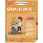 Mon p'tit cahier Gérer les crises