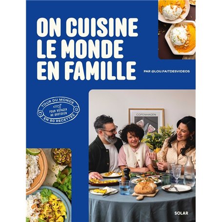 On cuisine le monde en famille