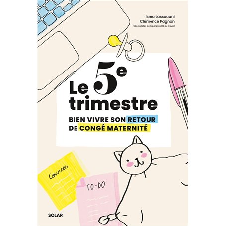 Le 5e trimestre - Bien vivre son retour de congé maternité
