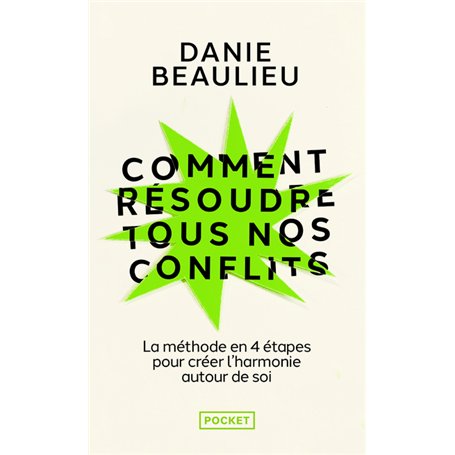 Comment résoudre tous nos conflits