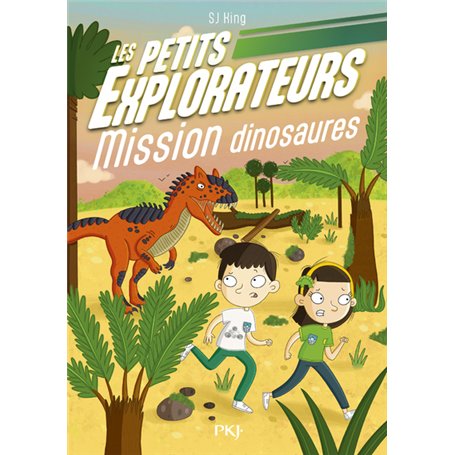 Les Petits Explorateurs - Tome 04 Mission dinosaures