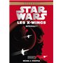 Star Wars Les X-Wings Intégrale - Volume 1