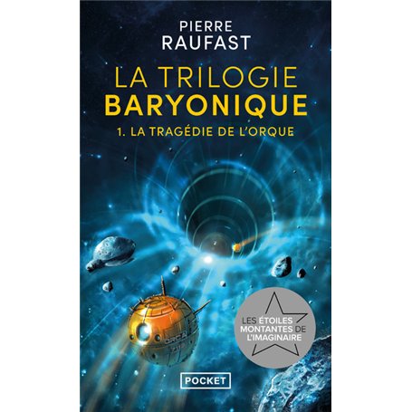 La Trilogie baryonique - Tome 1 La tragédie de l'orque