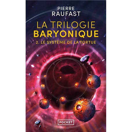 La Trilogie baryonique - Tome 2 Le système de la tortue