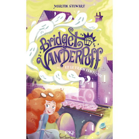 Bridget Vanderpuff - Tome 2 Bridget Vanderpuff et le Train fantôme