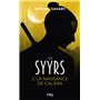 Les Syyrs - Tome 2 La naissance de Caliera
